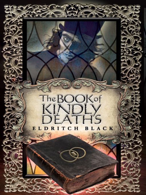 Title details for The Book of Kindly Deaths by Eldritch Black - Available